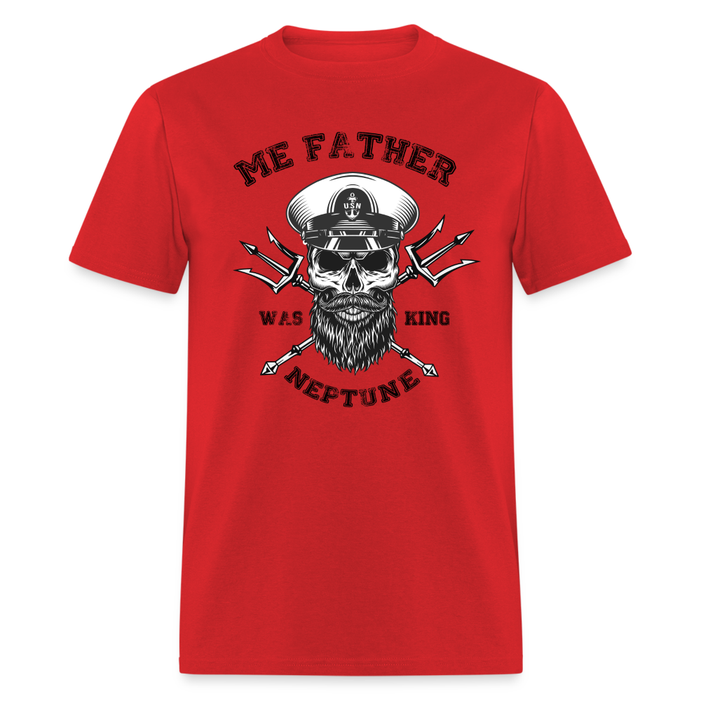 Men's Me Father was King Neptune T-Shirt - red