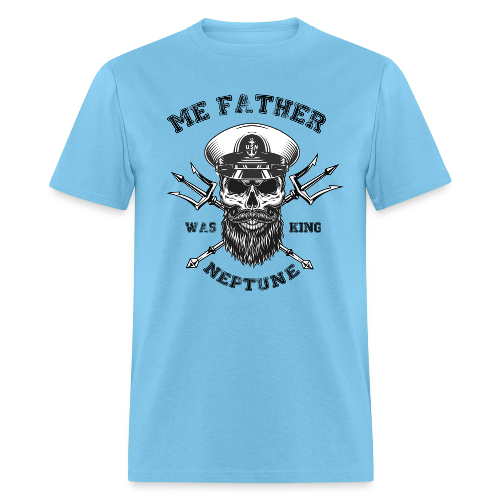 Men's Me Father was King Neptune T-Shirt - aquatic blue