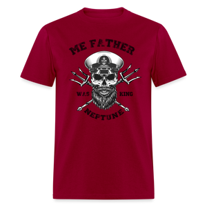 Men's Me Father was King Neptune T-Shirt - dark red