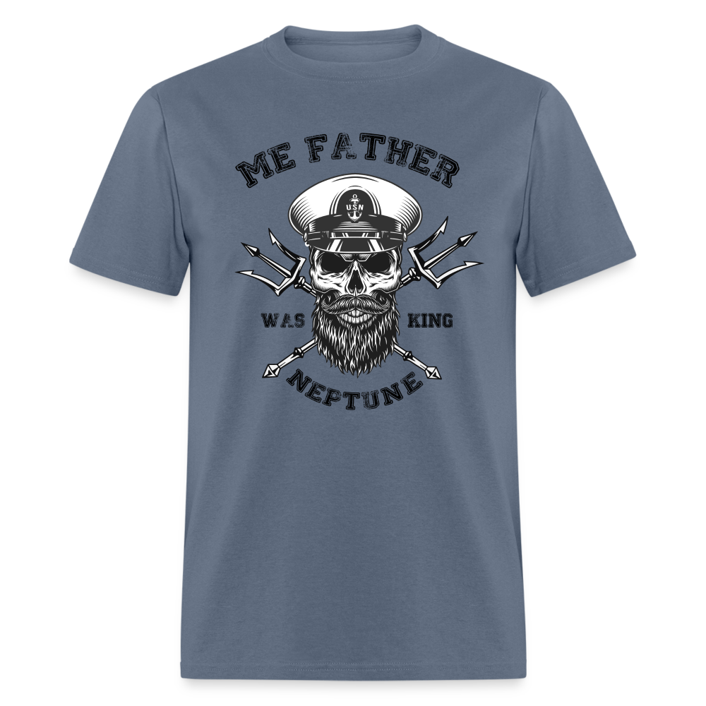 Men's Me Father was King Neptune T-Shirt - denim