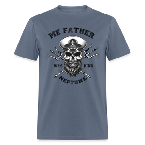 Men's Me Father was King Neptune T-Shirt - denim