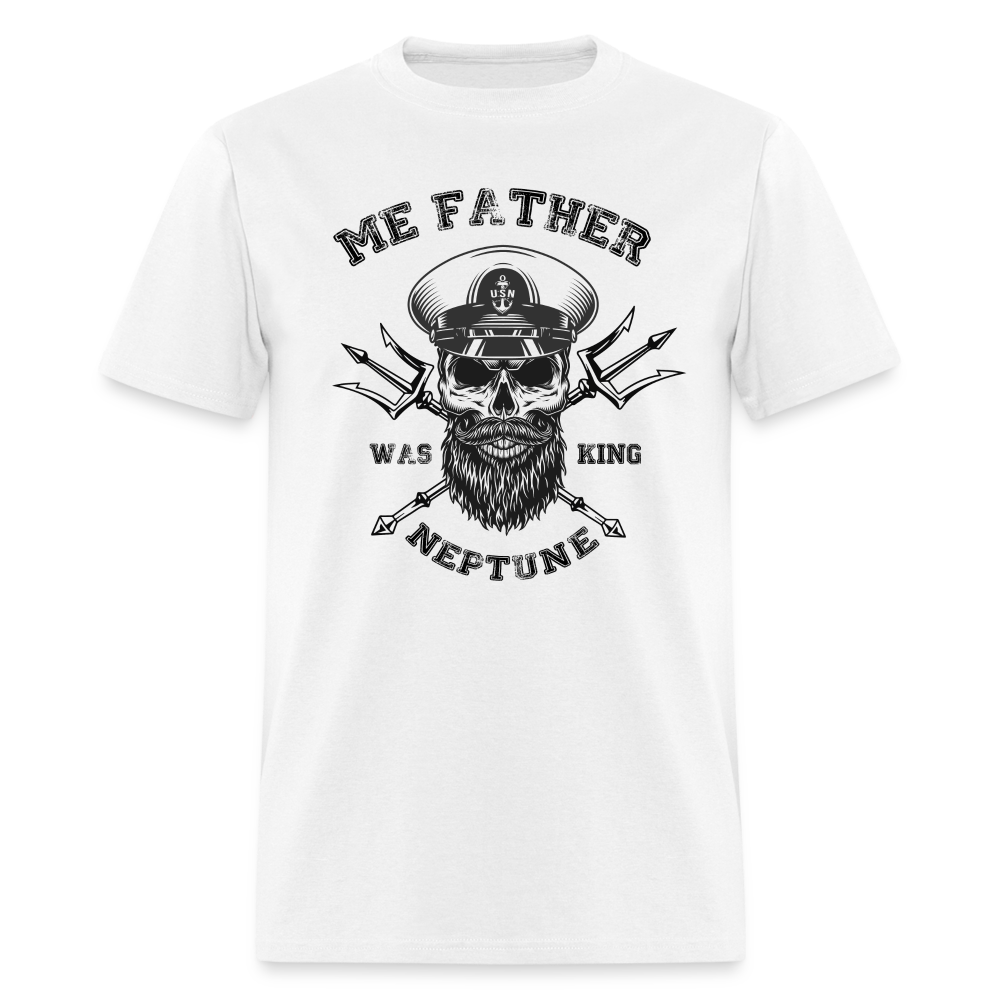 Men's Me Father was King Neptune T-Shirt - white