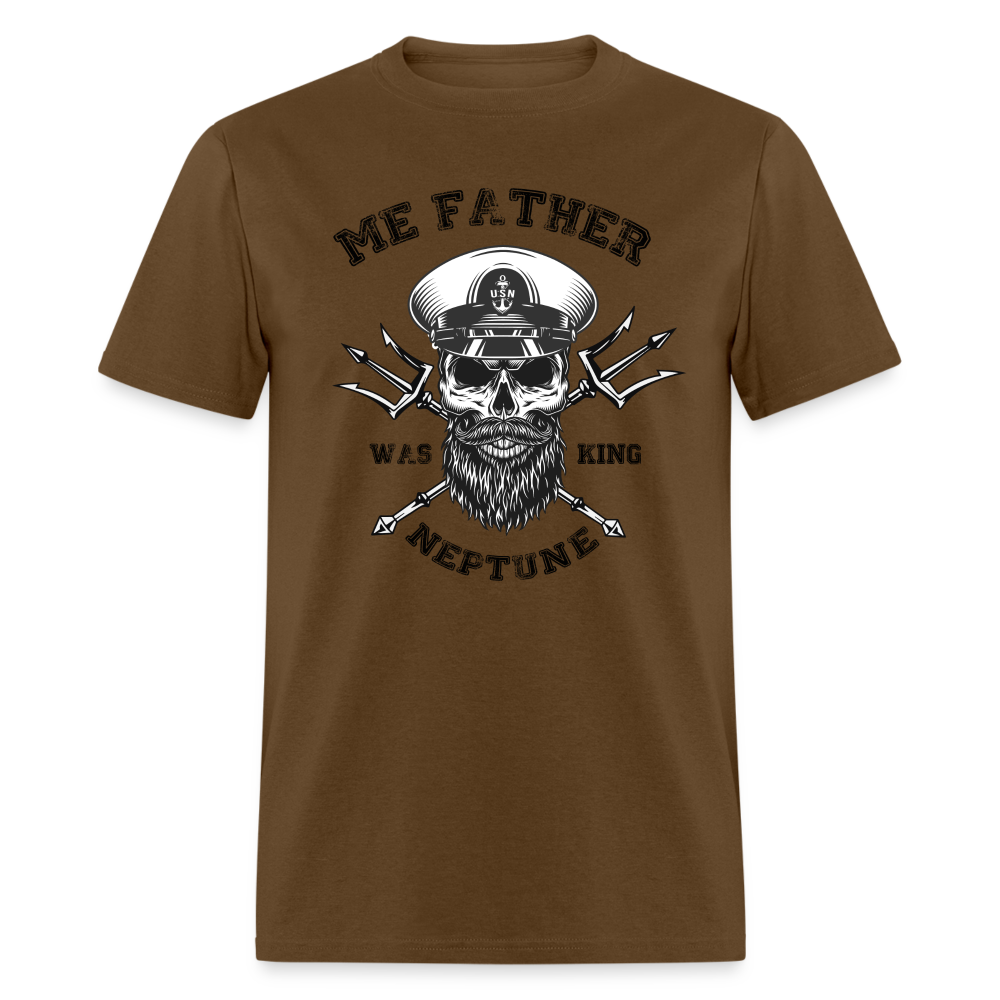 Men's Me Father was King Neptune T-Shirt - brown